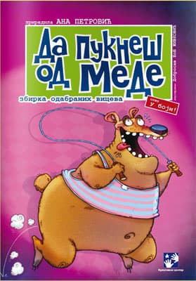 Da pukneš od mede