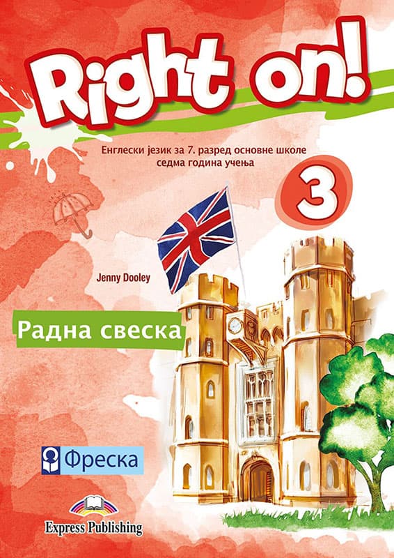 FRESKA Engleski jezik 7, Right On 3, radna sveska za sedmi razred